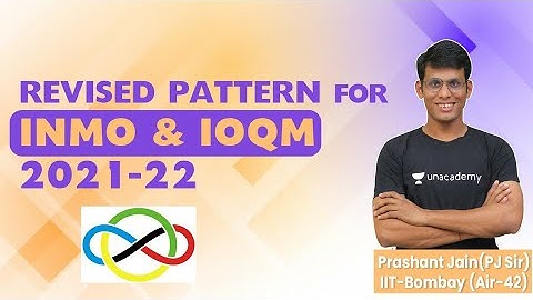 IOQM Revised Pattern for IMO 2021-22 | INMO Cancelled | IOQM and INMO Together | PRashant JAin