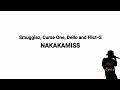 Smugglaz, Curse One, Dello and Flict-G - Nakakamiss (Lyrics)