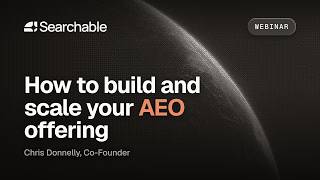 How to build and scale your AEO offering