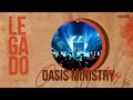 Oasis ministry  campamento nacional de jvenes legado 2022