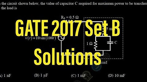 GATE 2017 Solution | Set 2 | Electrical Engineering | Network Theory