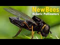 Newbees  robotic pollinator  solar powered honey bees  agriculture robotics