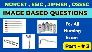 Imaged Based Questions  || #norcet  #norcet2023 Special ||Important Images For All Nursing Exam