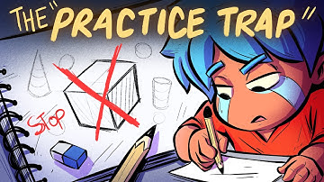 Don’t Fall into the “PRACTICE TRAP”