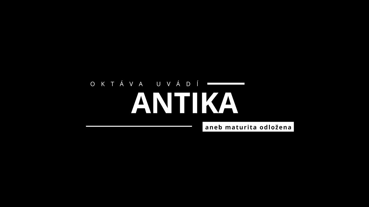 ANTIKA aneb maturita odložena! - Maturitní video - Oktáva 2024 | GaSOŠE Sedlčany