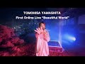 TOMOHISA YAMASHITA First Online Live “Beautiful World” Teaser