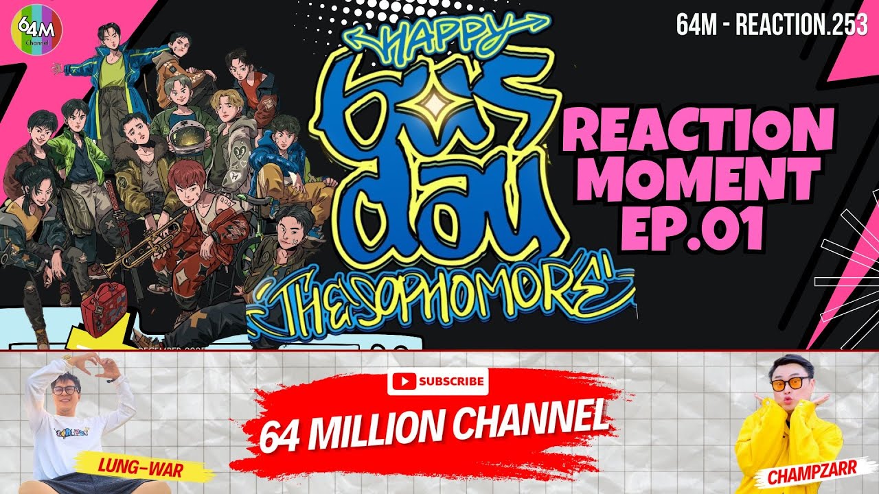 64M x Reaction Moment Happy BUSDAY The Sophomore Concert 