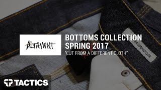 Altamont Bottoms Collection | Spring 2017 - Tactics