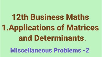 12th Business Maths 1.Applications of Matrices and Determinants