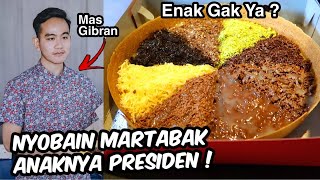 TERNYATA GINI RASA MARTABAK ANAK PRESIDEN JOKOWI - MARTABAK 'TERMAHAL' YANG PERNAH SAYA COBAIN !