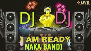 Naka Bandi Naka Bandi Dj Song - New Hit Matal Dance Song | Old Is Gold DJ || Dance Mix Dj 2018