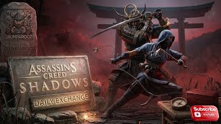 Shadows Daily Exchange 2626 Assassins Creed Shadows