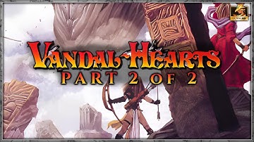 VANDAL HEARTS (2/2) | 100% Full Playthrough with No Commentary