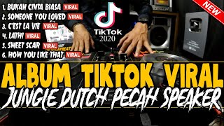 DJ CINTAKU BUKAN DIATAS KERTAS ( DJ TIK TOK FULL ALBUM VIRAL 2020 ) JUNGLE DUTCH MIX