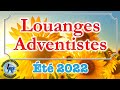 Louanges adventistes t 2022 httpradioleresteorg