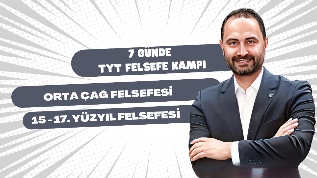 Orta Çağ ve Rönesans Felsefesi | 7 Günde TYT Felsefe Kampı | 6.Gün | 2026 |