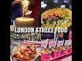 12 hours in London [Street Food version]