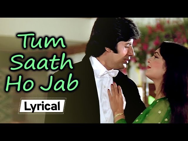 Tum Saath Ho Jab 👫 With Lyrics| Kaalia (1981) | Amitabh Bachchan | Parveen Babi class=