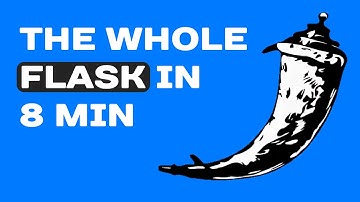 FLASK IN 8 MINUTES