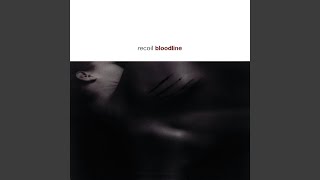 Vignette de la vidéo "Recoil - Bloodline"