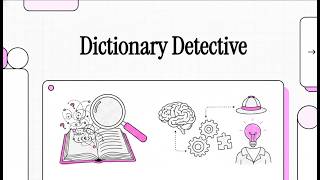 Dictionary Detective