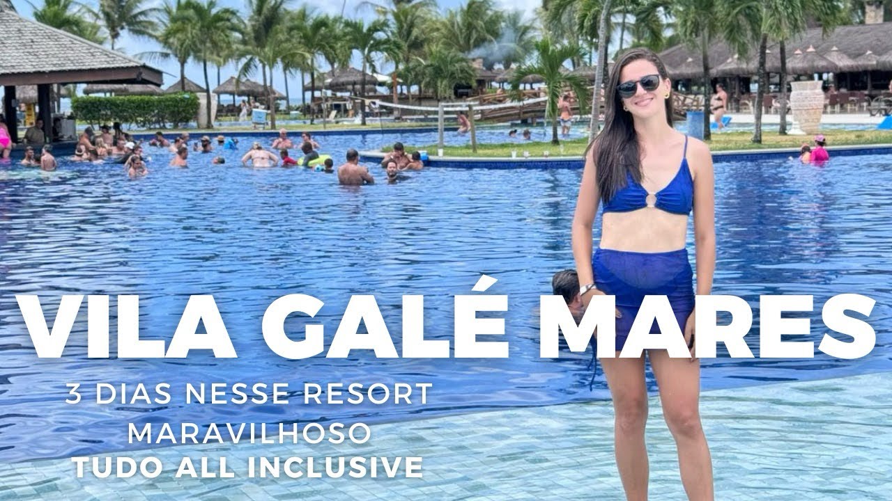 Viagem em Família para o Resort Vila Galé Mares! Dicas e TUDO o que fizemos nesses 3 dias no resort