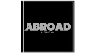 Abroad - Alright OK (8D) || 🎧