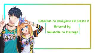 Full Lyrics ED Song Gotoubun no Hanayome S2 [Hatsukoi by Nakanoke no Itsuzugo]