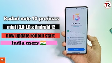 Redmi Note 10 pro/max MIUI 13.0.1.0 With Android 12 Update Rollout Start in India new 30 feature 🔥🔥