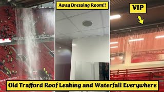 🤯 Old Trafford Roof Leaking and Waterfall Everywhere during Manchester United vs Arsenal
