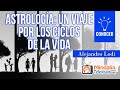 Astrología: Un viaje por los ciclos de la vida. Entrevista a Alejandro Lodi