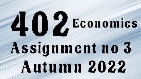 AIOU Code 402 Solved Assignment No.3 Autumn 2022 #aiou #aiousolveassignments