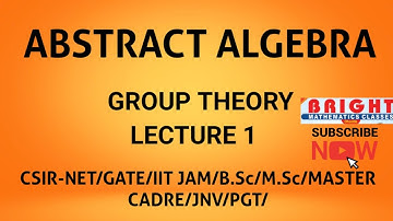 ABSTRACT ALGEBRA/GROUP THEORY For Master cadre/jnv/CSIR-NET/GATE/IIT JAM/B.Sc./M.Sc./Lec-1