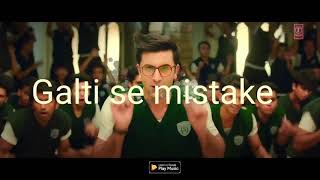 Galti se mistake lyrics   jagga jasoos