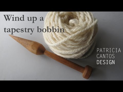 Wind up a tapestry weaving bobbin - Weaving lessons for beginners