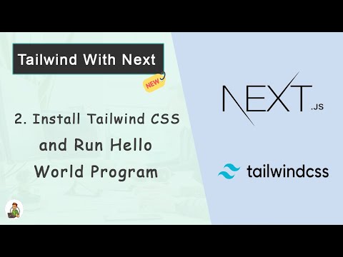 Tailwind CSS With Next.js #02: Install Tailwind CSS and Run Hello World Program