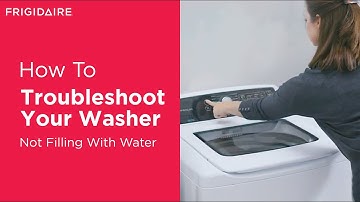 Troubleshooting Your Washer: Not Filling With Water