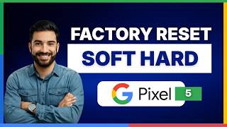 How to factory reset Pixel 5 soft hard[LATEST GUIDE] screenshot 2