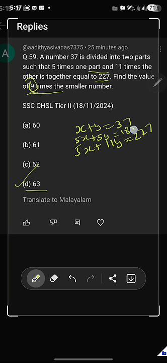 A number 37 is divided into two parts such that 5 times one part and 11 times the othe #sscmalayalam