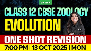 Class 12 CBSE Zoology | Evolution - One Shot Revision | Xylem 12 CBSE
