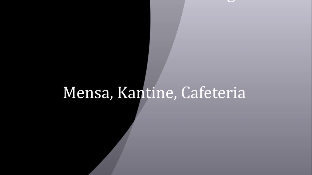 Mensa Kantine Cafeteria Deutsch Englisch YouTube mensa-kantine-cafeteria-deutsch-englisch-youtube