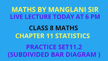 Class 8 Maths | Chapter 11 Statistics | Subdivided Bar Diagram | Practice Set 11.2