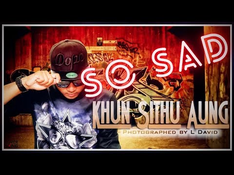 So Sad | Covered by Khun Sithu Aung