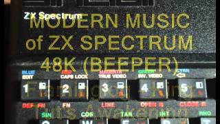 Modern ZX Spectrum 48K BEEPER music, Part 1