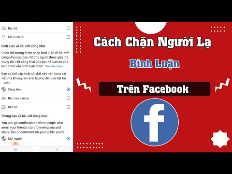 Cách chặn người lạ bình luận trên facebook bằng điện thoại Mới 2022 mới nhất 2023