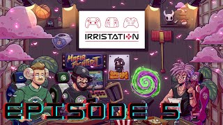The Irristaion Podcast - Nintendo is DEAD?!?