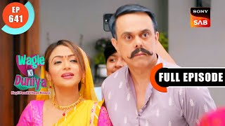 Harshad Aur Jyoti Ke Rishte Ki Baat - Wagle Ki Duniya - Ep 641 - Full Episode - 20 Apr 2023