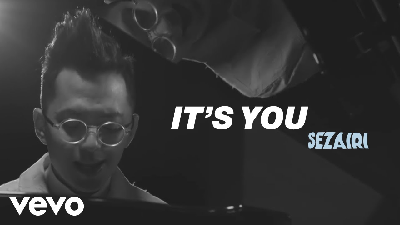 Sezairi   Its You Official Music Video