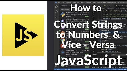 How to Convert Strings to Numbers & Numbers to Strings in JavaScript | Easy Type Conversion (2025)