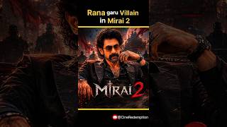 Rana garu Villain in Mirai 2 #rana  #tejasajja #manchumanoj #mirai #ranadaggubati #telugu #trending
